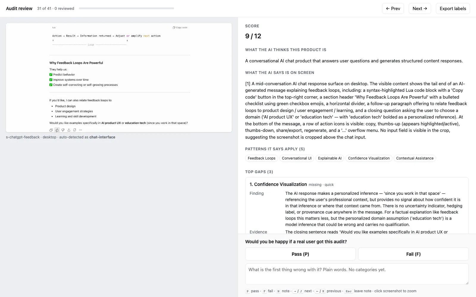 The study's review page. On the left, a screenshot of a ChatGPT answer about feedback loops. On the right, the audit: a score of 9 of 12, what the AI thinks the product is, what it says is on screen, five patterns it says apply, and the start of its top gaps. At the bottom sits one question, would you be happy if a real user got this audit, with Pass and Fail buttons and a note field.