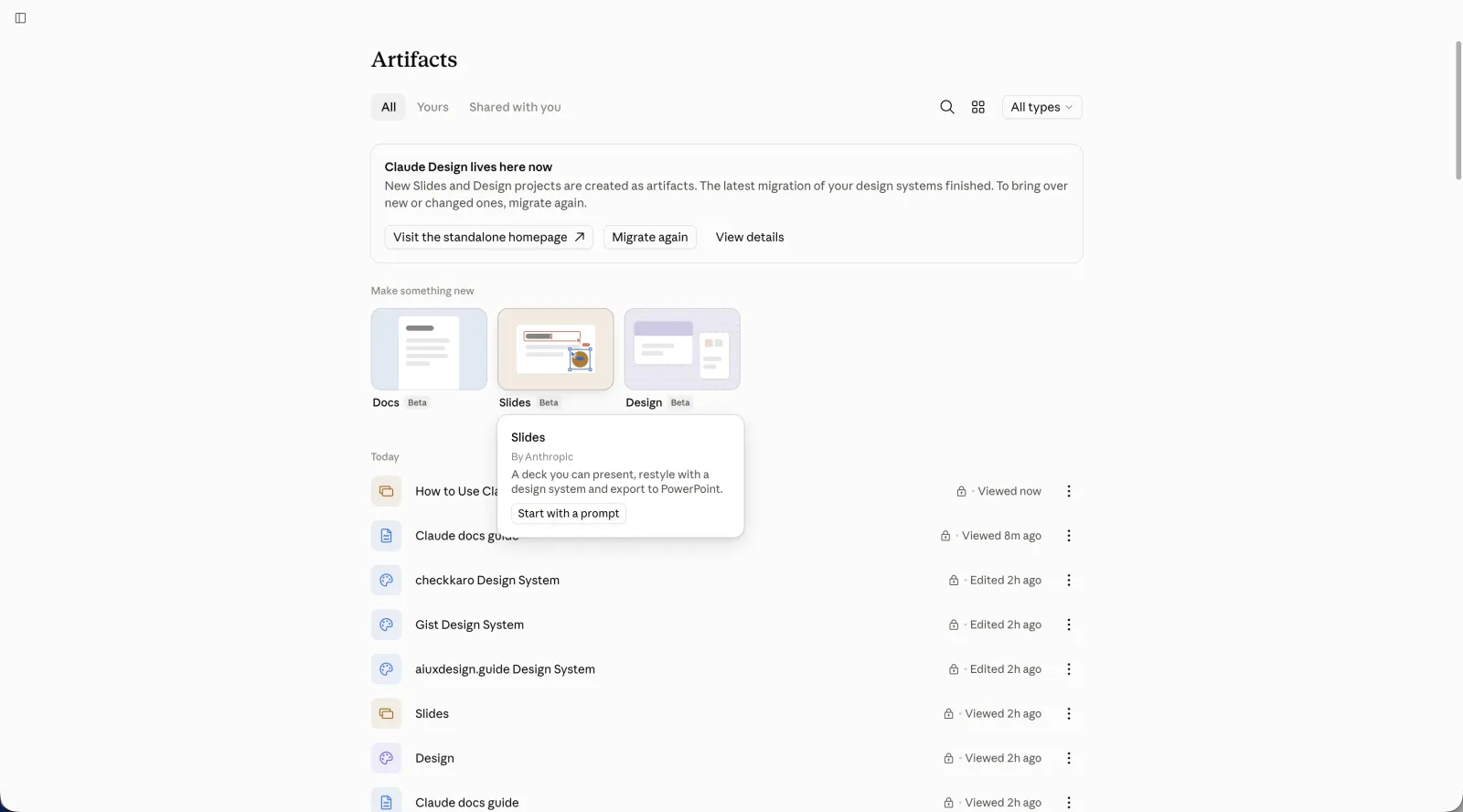 The Artifacts page in Claude with the Slides tile hovered, showing a tooltip reading: a deck you can present, restyle with a design system and export to PowerPoint, above a Start with a prompt button.